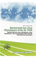 Basket-Ball Aux Jeux Olympiques D' T de 1948