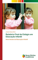 Relatório Final de Estágio em Educação Infantil