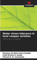 Water stress tolerance in local cowpea varieties