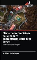 Stima della precisione delle misure geometriche delle foto aeree