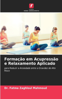 Formação em Acupressão e Relaxamento Aplicado