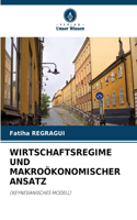 Wirtschaftsregime Und Makroökonomischer Ansatz