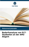 Bedarfsanalyse von ELT-Studenten an der AMU Aligarh