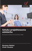 Sztuka projektowania usmiechu