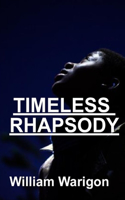 Timeless Rhapsody