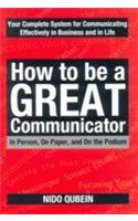 How To Be A Great Communicator