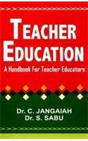 Teacher Education: A Handbook for Teacher Educators