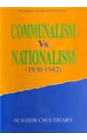 Communalism Vs Nationalism (1930-1942)