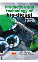 Production and Technology of Bio Diesel: Seeding a Change