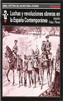 Luchas y revoluciones obreras en la Espana contemporanea [Paperback] [Jan 01, 2013] FERNANDEZ PEREZ, ADOLFO