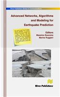 Advanced Networks, Algorithms and Modeling for Earthquake Prediction