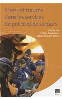 Stress Et Trauma Dans Les Services de Police Et de Secours
