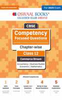 Oswaal Cbse Competency Focused Questions (with MCQS & Case/Source Based Integrated Questions) | Chapter-Wise | Class 12 | Commerce Stream | Accountancy | Business Studies | Economics | Mathematics | for 2025 Exam