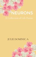 NEURONS - A Collection of Life Poems
