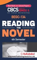 Gullybaba IGNOU BAG 4th Sem BEGC-134 Reading the Novel in English - Latest Edition IGNOU Help Book with Solved Previous Year's Question Papers and Important Exam Notes