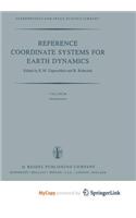 Reference Coordinate Systems for Earth Dynamics