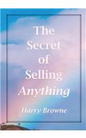 The Secret of Selling Anything