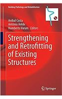 Strengthening and Retrofitting of Existing Structures