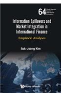 Information Spillovers and Market Integration in International Finance: Empirical Analyses