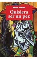 Quisiera ser un pez