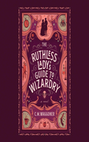 Ruthless Lady's Guide to Wizardry