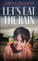 Let's Eat the Rain
