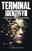 Terminal Identity: Surviving the AI Revolution(1 The Evolution Protocols)