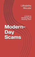 Modern-Day Scams: A Guide to Identifying and Avoiding Them