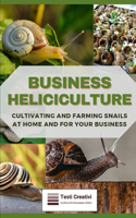 Business Heliciculture
