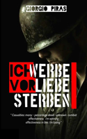 Ich werde vor Liebe sterben