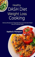 Healthy DASH Diet Weight Loss Cooking