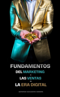 Fundamentos del Marketing y las Ventas en la Era Digital