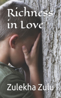 Richness in Love