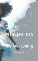 Ghost Whisperers