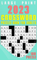 2023 Large Print Crossword Puzzles Book For Adults: 100 Puzzles for Hours of Fun and Mental Exercise