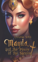 Mayda and the Power of the Sacrum
