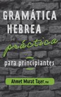 Gramática hebrea práctica para principiantes