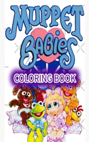 Muppet babies Coloring Book: A Fun Coloring Gift Book with Cartoon Characters for Kids