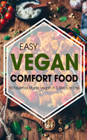 Easy Vegan Comfort Food