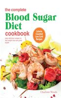 Complete Blood Sugar Diet Cookbook