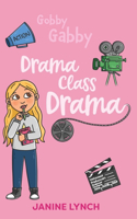 Gobby Gabby Drama Class Drama: (Gobby Gabby)