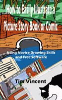 How to Easily Illustrate a Picture Story Book or Comic