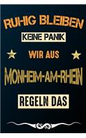 Ruhig bleiben keine Panik wir aus MONHEIM-AM-RHEIN regeln das
