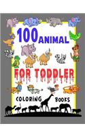 100 Animals for Toddler Coloring Book