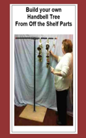 Build your own Handbell Tree From Off the Shelf Parts