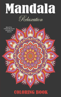 Mandala Relaxation Coloring Book: Beautiful, Stress-Relieving Designs for Adults