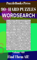 PuzzleBooks Press Wordsearch: 90+ Hard Puzzles Volume 60 - Find Them All!