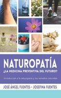 Naturopatia ¿La medicina preventiva del futuro?