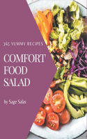 365 Yummy Comfort Food Salad Recipes: The Best Yummy Comfort Food Salad Cookbook that Delights Your Taste Buds