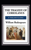 Coriolanus by William Shakespeare - illustrated and annotated edition -